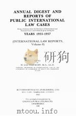 ANNUAL DIGEST OF PUBLIC INTERNATIONAL LAW CASES YESARS 1935-1937  VOLUME 8   1988  PDF电子版封面    H.LAUTERPACHT 