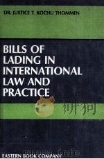 BILLS OF LADING IN INTERNATIONAL LAW AND PRACTICE   1977  PDF电子版封面    T.K.THOMMEN 