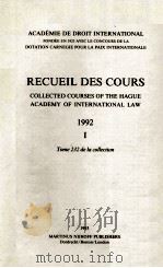 RECUEIL DES COURS 1992 I   1993  PDF电子版封面    ACADEMIE DE DROIT INTERNATIONA 