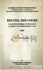 RECUEIL DES COURS 1984 I   1985  PDF电子版封面    ACADEMIE DE DROIT INTERNATIONA 