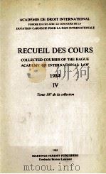 RECUEIL DES COURS 1984 IV   1985  PDF电子版封面    ACADEMIE DE DROIT INTERNATIONA 