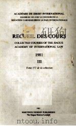 RECUEIL DES COURS 1981 III   1982  PDF电子版封面    ACADEMIE DE DROIT INTERNATIONA 