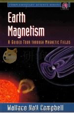 EARTH MAGNETISM   1999  PDF电子版封面  0121581640   