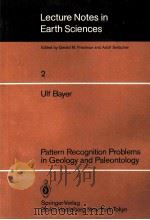 PATTERN RECOGNITION PROBLEMS IN GEOLOGY AND PALEONTOLOGY   1985  PDF电子版封面  3540139834   