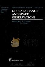 GLOBAL CHANGE AND SPACE OBSERVATIONS   1993  PDF电子版封面  0080424767  J-L.FELLOUS 