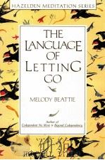 THE LANGUAGE OF LETTING GO   1990  PDF电子版封面  0894866370   