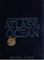 NATIONAL GEOGRAPHIC ATLAS OF THE OCEAN（ PDF版）