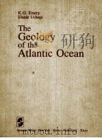 THE GEOLOGY OF THE ATLANTIC OCEAN   1984  PDF电子版封面  0387960325   