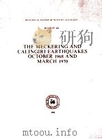 THE MECKERING AND CALINGIRI EARTHQUAKES OCTOBER 1968 AND MARCH 1970   1980  PDF电子版封面     