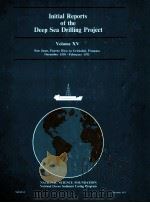 INITIAL REPORTS OF THE DEEP SEA DRILLING PROJECT VOLUME XV（1973 PDF版）