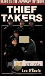 THIEF TAKERS   1989  PDF电子版封面  0747525218   