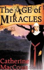 THE AGE OF MIRACLES   1990  PDF电子版封面  0749302860   