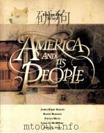 AMERICA AND ITS PEOPLE VOLUME ONE TO 1877   1989  PDF电子版封面  0673183157   