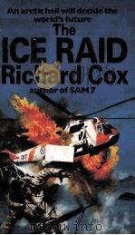 THE ICE RAID   1983  PDF电子版封面  1855017156   