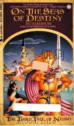 THE THIRD TALE OF NEDAO ON THE SEAS OF DESTINY   1989  PDF电子版封面  0441808204   