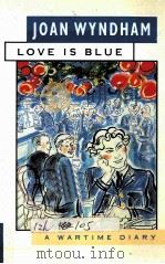 LOVE IS BLUE A WARTIME DIARY（1986 PDF版）