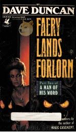 FAERY LANDS FORLORY PART TWO OF A MAN OF HIS WORD   1991  PDF电子版封面  0099108011   
