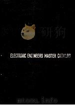 ELECTRONIC ENGINEERS MASTER CATALOG 1984-85 27TH EDITION VOLUME 1 B     PDF电子版封面     