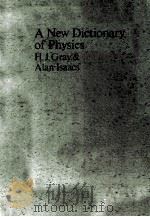 A NEW DICTIONARY OF PHYSICS   1975  PDF电子版封面  0582322421   