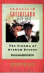 TRAVELS IN GREENELAND THE CINEMA OF GRAHAM GREENE（1990 PDF版）