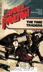 THE TIME TRADERS ANDRE NORTON   1958  PDF电子版封面  0441812554   