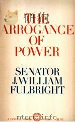 THE ARROGANCE OF POWER   1966  PDF电子版封面     