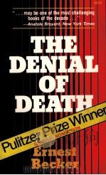 THE DENIAL OF DEATH   1973  PDF电子版封面  0029023106   