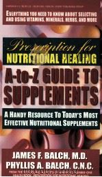 NUTRITIONAL HEALING A-TO-Z GUIDE TO SUPPLEMENTS（1998 PDF版）