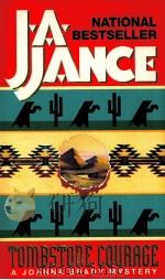 JA JANCE TOMBSTONE COURAGE   1994  PDF电子版封面  0380765462   