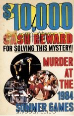 MURDER AT THE 1984 SUMMER GAMES   1984  PDF电子版封面  0876372728   