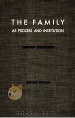 The Family : as process and institution   1963  PDF电子版封面    Clifford Kirkpatrick 