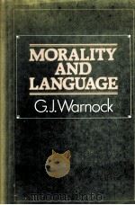 Morality and language   1983  PDF电子版封面    G.J. Warnock 