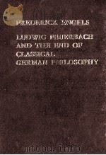 Ludwig Feuerbach and the end of classical German philosoph（1976 PDF版）