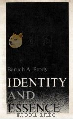 Identity and essence   1980  PDF电子版封面    Baruch A. Brody 