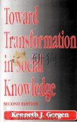 Toward transformation in social knowledge  2nd. ed.   1994  PDF电子版封面    Kenneth J. Gergen 