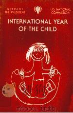 Report to the president United States national commission on the International year of the child.（1980 PDF版）