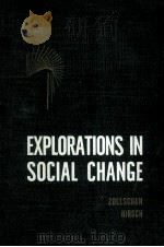 Explorations in social change（1964 PDF版）