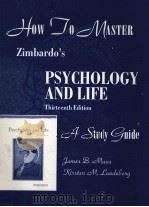 How to master Zimbardo's Psychology and life : 13th ed. a st ed.   1992  PDF电子版封面    Prepared by James B. Maas...[e 