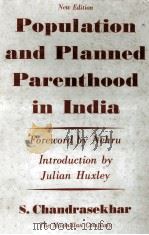 Population and planned parenthood in india   1961  PDF电子版封面    S.Chandrasekhar 