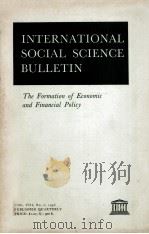 International social science bulletin : The formation of economic and financial policy.   1956  PDF电子版封面     