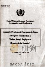 United development programmes in Greece with special consideration of welfare through employment   1953  PDF电子版封面    Mr.paul h.guenault 