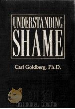 Understanding shame   1991  PDF电子版封面    Carl Goldberg 
