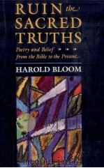 Ruin the sacred truths : poetry and belief from the Bible to the present（1991 PDF版）