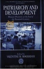Patriarchy and economic development : women's positions at the end of the twentieth century   1996  PDF电子版封面    edited by Valentine M. Moghada 