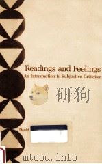 Readings and feelings : an introduction to subjective criticism   1975  PDF电子版封面    David Bleich. 