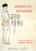 Antigone   1987  PDF电子版封面    Sophocles ; edited with transl 