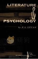 Literature and psychology  1st American ed. rev.   1957  PDF电子版封面    F.L. Lucas 