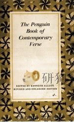 The Penguin book of contemporary verse 1918-60  New rev. ed   1962  PDF电子版封面    selected with an introduction 