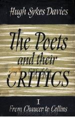 The Poets and their Critics : Chaucer to Collins I   1960  PDF电子版封面    Hugh Sykes Davies 