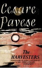 The Harvesters   1954  PDF电子版封面    Cesare Pavese ; A.E.Murch 